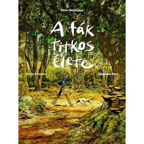 Peter Wohlleben: A fák titkos élete (képregény)